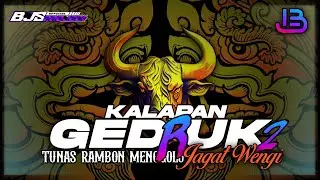 GENDING BANTENGAN KALAPAN "JAGAT WENGI GEDRUK PINDO" TUNAS RAMBON MENGGOLO!!!! BY BJS PROJECT