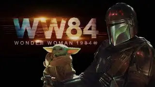 The Mandalorian (Wonder Woman 1984 trailer style)