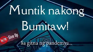 Muntik nakong BUMITAW! | God is amazing!