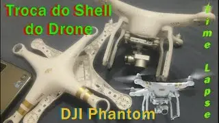 Troca do Shell do Phantom 3 (Time Lapse da Substituição da carcaça)