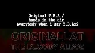 ORIGINAL TBA - Klepto, Cyanide, Presioni, Jeton & B52