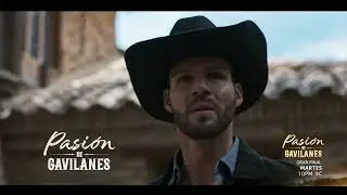 Pasión de Gavilanes 2, capítulo 69, parte 6/8