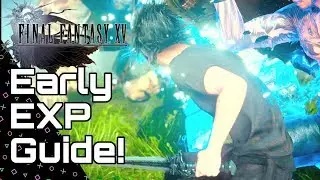 FINAL FANTASY 15 - Beginner's Cactuar EXP farm! 6k per kill! Windows/ Royal Edition