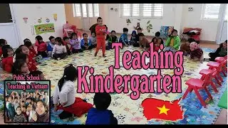 Teaching Kindergarten in Vietnam | Public School Teaching in Vietnam 🇻🇳 | ESL Classroom in Vietnam