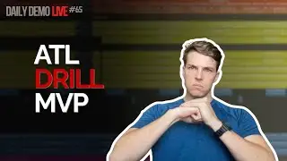 its official... we are the ATL DRILL MVPs • Logic Pro X • 6’P Daily Demo #65