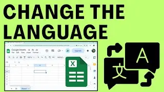 How To Change The Language In Google Sheets ( Simple & Quick)
