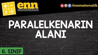 6. Sınıf Paralelkenarın Alanı | Enn Matematik