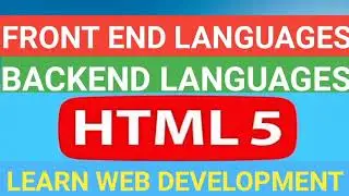 Learn HTML ll Front end and Backend Languages