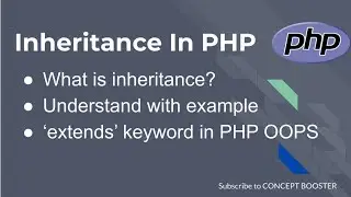 Inheritance in PHP | PHP Inheritance Explained with Example | PHP OOPs Inheritance concept