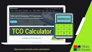 okay azure | azure tco calculator | tco calculator tutorial | azure tco | total cost of ownership