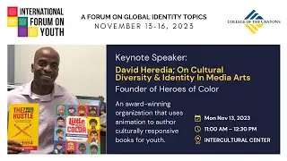 2023 International Forum on Youth | Keynote Speaker - David Heredia | College of the Canyons
