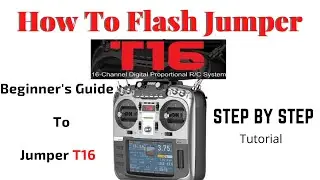 How To Flash This New Firmware To Your Jumper T16 | Beginner's Guide To Jumper
