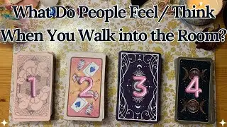 What Do People Think/Feel When You Walk Into the Room? 💛 Pick a Card ‼️