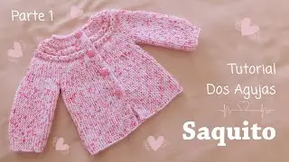Como tejer un Saquito, Jersey, Chambrita para bebe a dos agujas. Tejido de Costado. Parte 1 de 2
