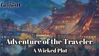 Adventure of the Traveler | A Wicked Plot | Genshin Concert 2021