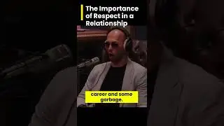 The importance of respect in a relationship-Andrew Tate