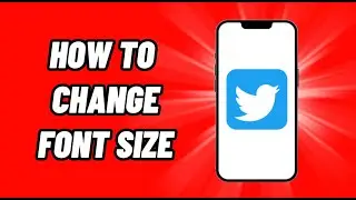 How To Change Font Size on Twitter (EASY)