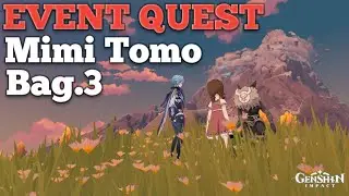 Event Quest Mimi Tomo Bag.3 | Genshin Impact
