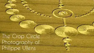 The Crop Circle Photography of Philippe Ullens