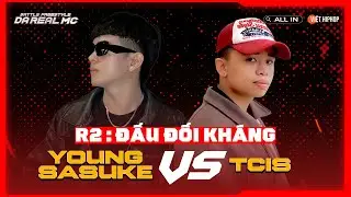 [ĐẤU ĐỐI KHÁNG]  TCis vs Young Sasuke | Vòng Knock-Out "Da Real MC"