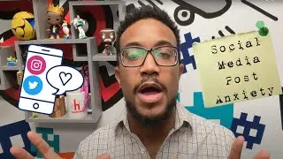 Social  Media Posting Anxiety