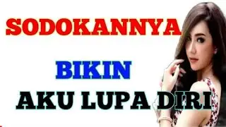 Sodokannya bikin aku lupa diri || Kisah Nyata || Cerpen Romantis