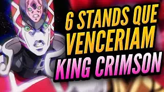 6 Stands Que Derrotariam o KING CRIMSON em JOJO