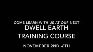 Dwell Earth Block Training November 2-6 2020