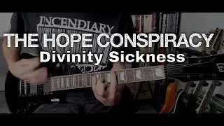 The Hope Conspiracy - Divinity Sickness (Guitar Cover)