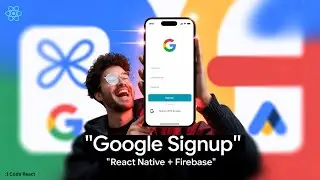 Social Login in React Native with Google & Firebase (Android + iOS)