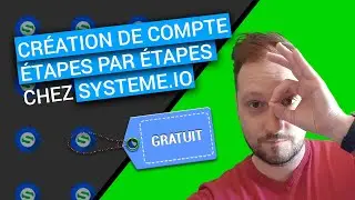 SYSTEME IO : Comment Créer un Compte Gratuit Étape par Étape chez systemeio
