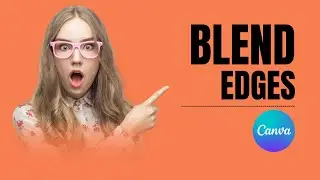 Blend Images Like a Pro Using Canva