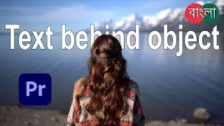 Text behind object using Premiere pro