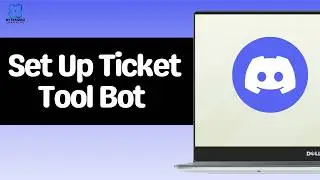 How to Set Up Ticket Tool Bot in your Discord Server | Support Tickets