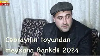 Cebrayilin toyundan meyxana Bankede 2024