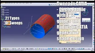 Sweep in CATIA - Circle Profile with Two guides  and Radius in CATIA generative shape design