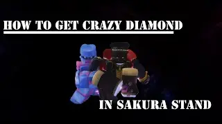 Sakura Stand Roblox:  How to get Crazy Diamond
