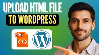 How to Upload an HTML File to WordPress (Updated 2026 Guide)