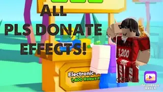 All PLS DONATE EFFECTS!