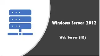 Web Server (IIS) in Windows Server 2012 | Speaking Khmer