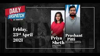 Daily Dispatch By YourStory | Friday 23rd April 2021