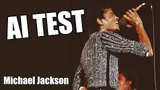 AI TEST - Michael Jackson Singing