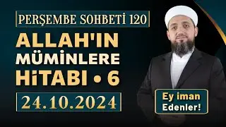 Perşembe Sohbeti | Ey İman Edenler 6 | Müdâyene Âyeti | 24.10.2024