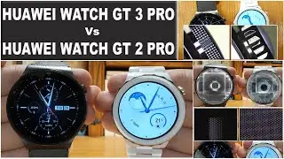Huawei Watch  GT 3 Pro vs Huawei Watch GT 2 Pro -  design and microscopic details