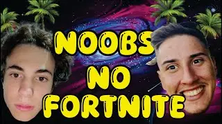 NOOBS NO FORTNITE -🧙🌴🤣