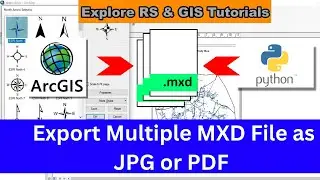 How To Export Multiple MXD File as JPG or PDF Format Using Python in ArcMap