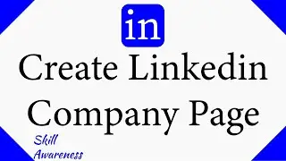 How to Create LinkedIn Company page | Create LinkedIn Company page and Review Setting Urdu/Hindi