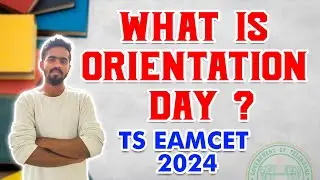 ORIENTATION DAY అంటే ఎంటి ? || TS EAMCET 2024 || @DetForYou #tseamcet