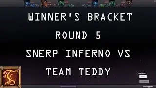 [Archive] GoA Winner's Bracket Round 5: Snerp Inferno vs Team Teddy