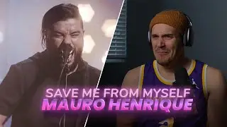 REACT: "SAVE ME FROM MYSELF" - Mauro Henrique
